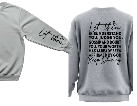 Dear Person Behind Me Let Them Crewneck Sweatshirt